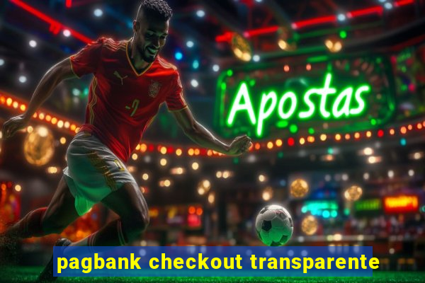 pagbank checkout transparente